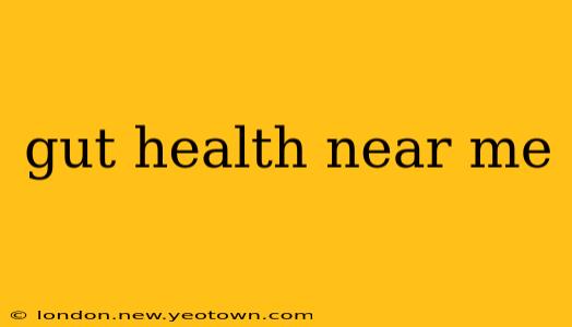 gut health near me