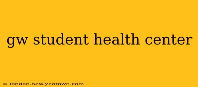 gw student health center