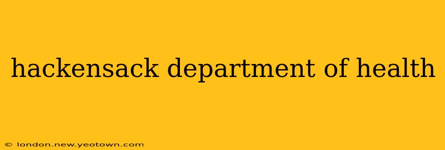 hackensack department of health