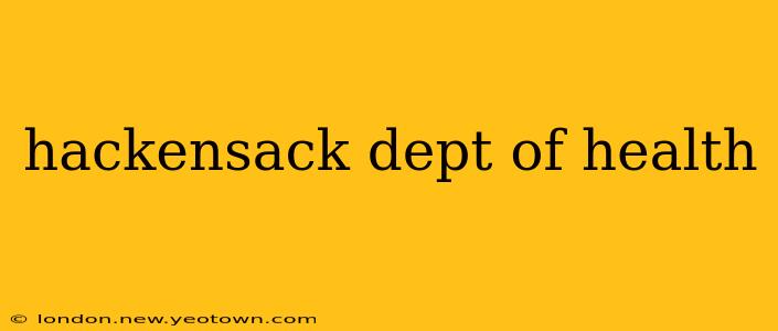 hackensack dept of health