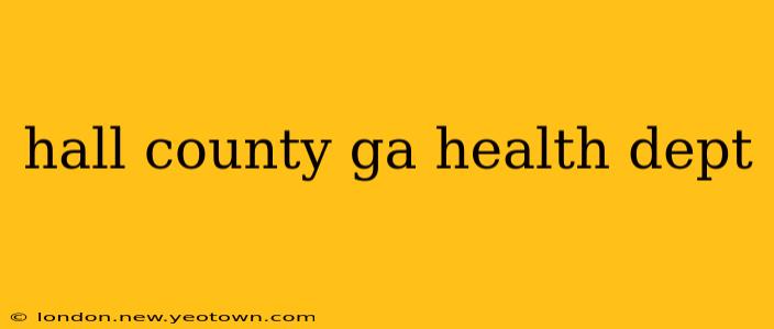 hall county ga health dept