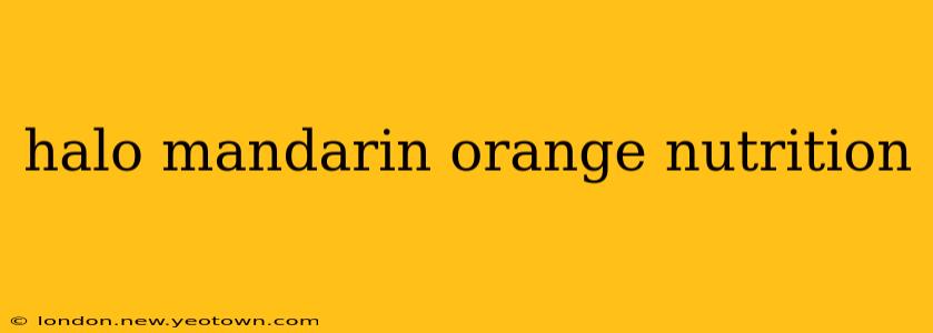 halo mandarin orange nutrition