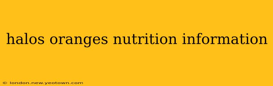 halos oranges nutrition information