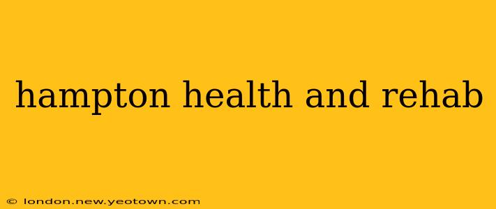 hampton health and rehab