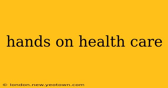 hands on health care