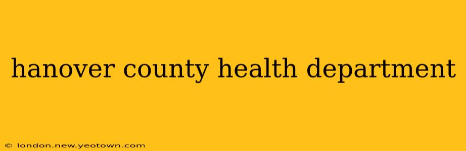 hanover county health department