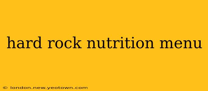 hard rock nutrition menu