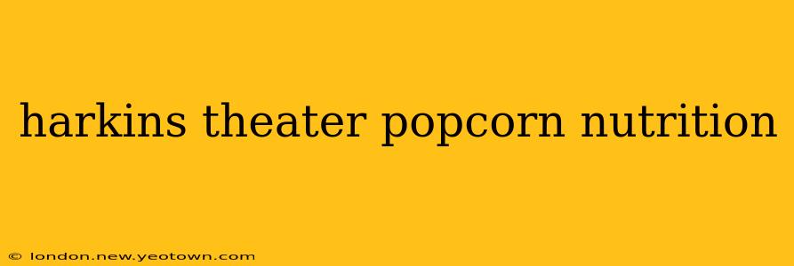 harkins theater popcorn nutrition