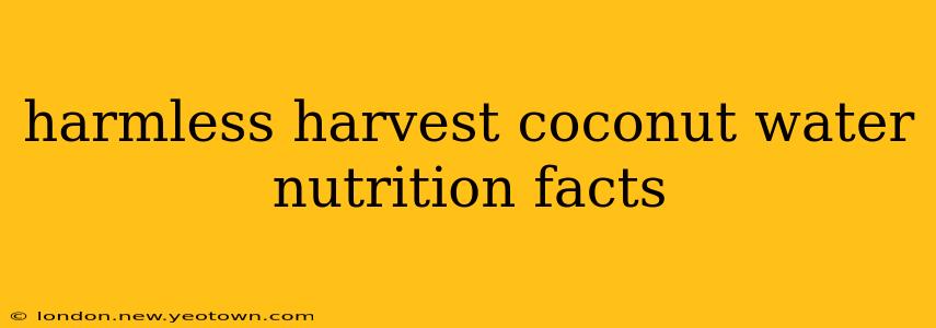 harmless harvest coconut water nutrition facts