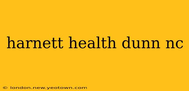 harnett health dunn nc