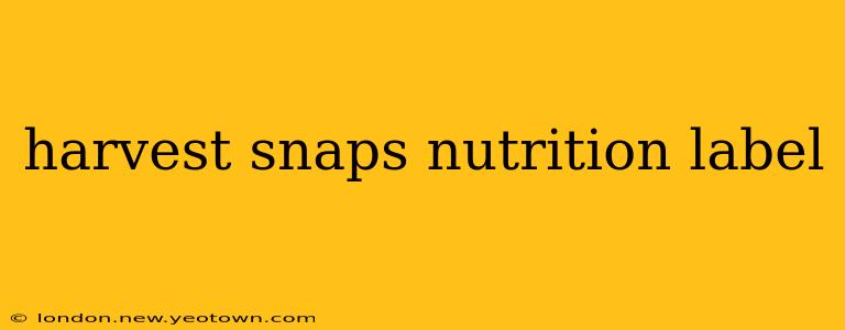 harvest snaps nutrition label
