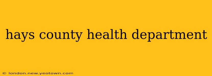 hays county health department