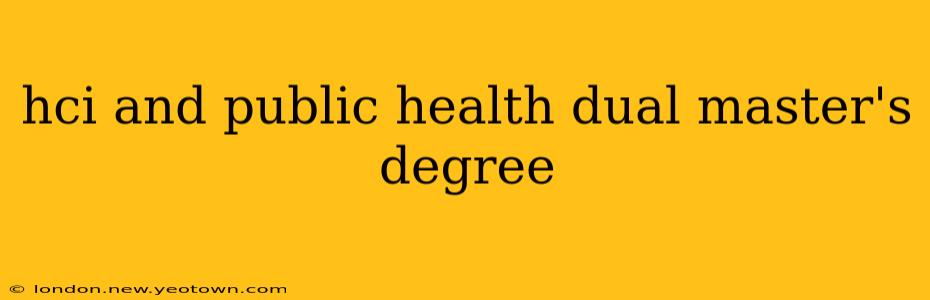 hci and public health dual master's degree