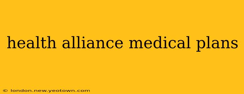 health alliance medical plans