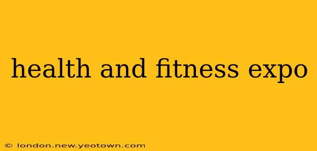 health and fitness expo