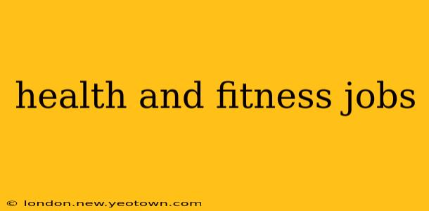 health and fitness jobs