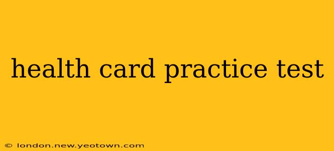 health card practice test