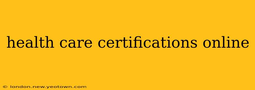 health care certifications online