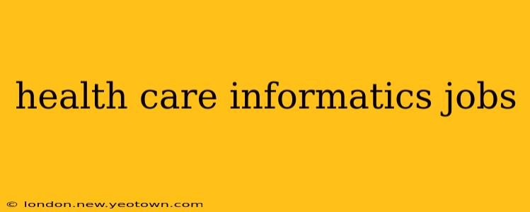 health care informatics jobs