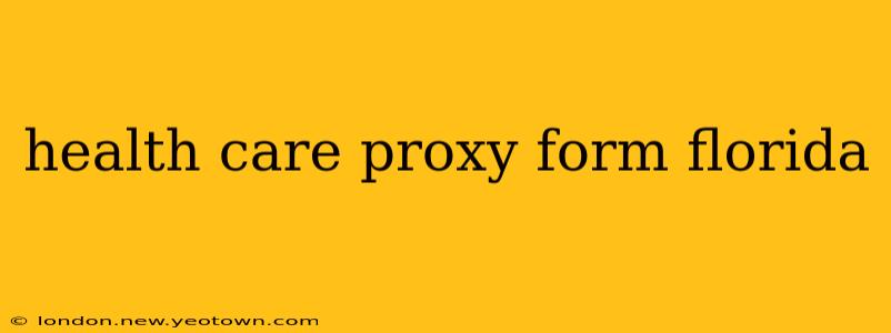 health care proxy form florida