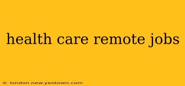 health care remote jobs
