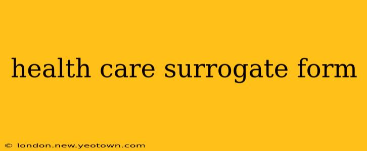 health care surrogate form