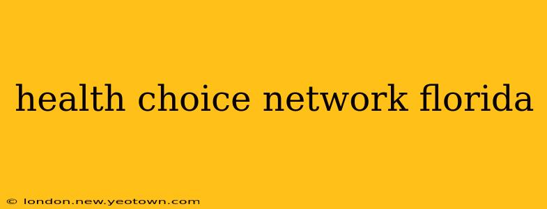 health choice network florida