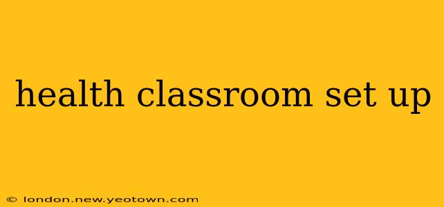 health classroom set up