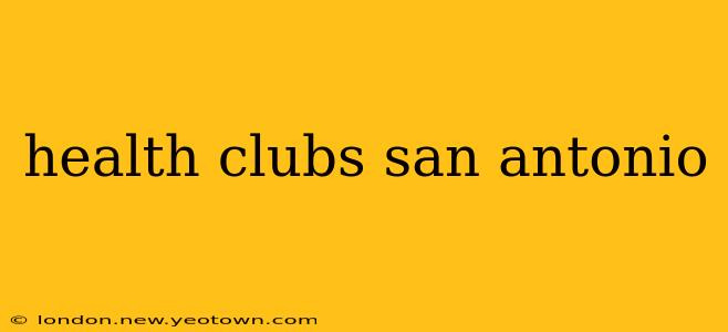 health clubs san antonio