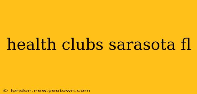 health clubs sarasota fl