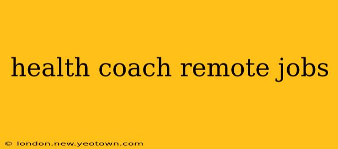 health coach remote jobs
