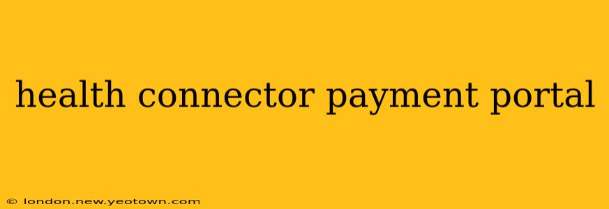 health connector payment portal