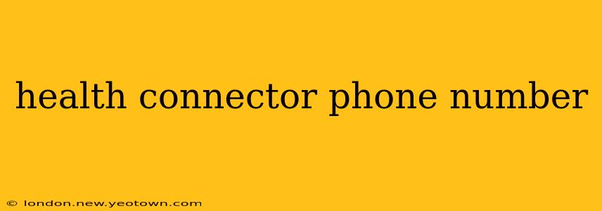health connector phone number