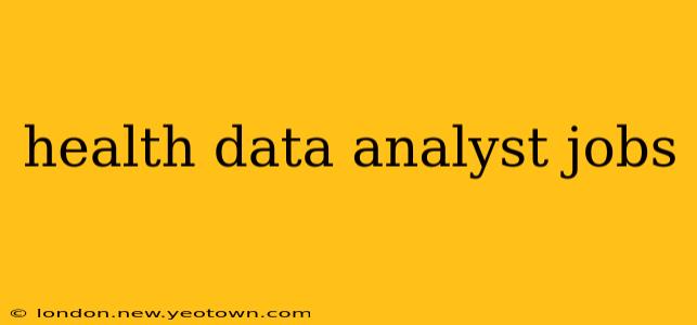 health data analyst jobs