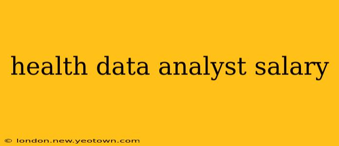 health data analyst salary