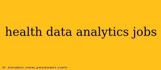 health data analytics jobs