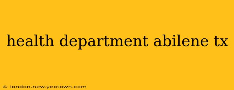 health department abilene tx