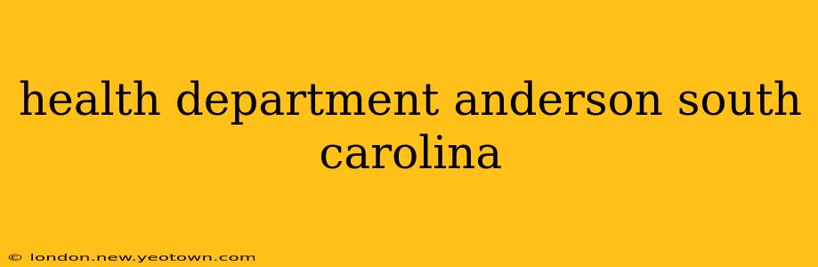 health department anderson south carolina