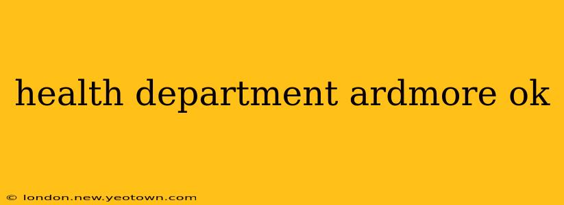 health department ardmore ok