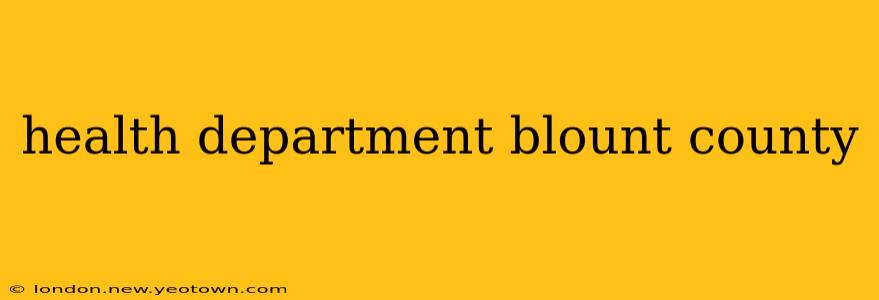 health department blount county