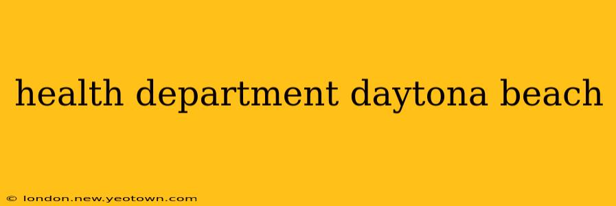 health department daytona beach