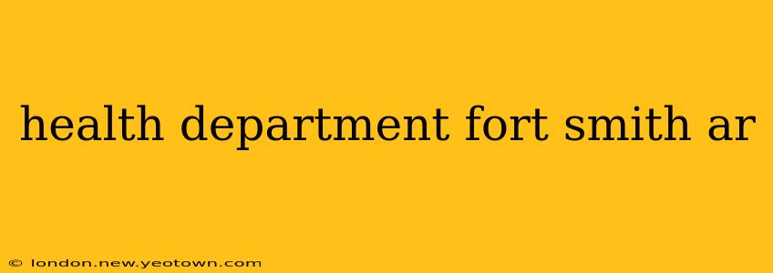 health department fort smith ar