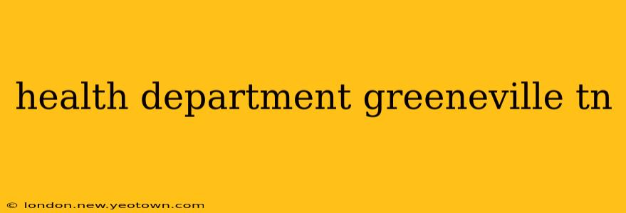 health department greeneville tn
