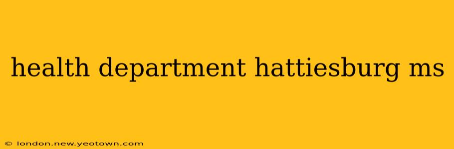 health department hattiesburg ms