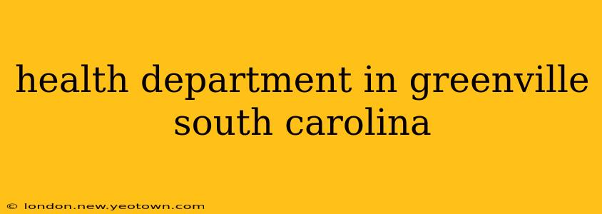 health department in greenville south carolina