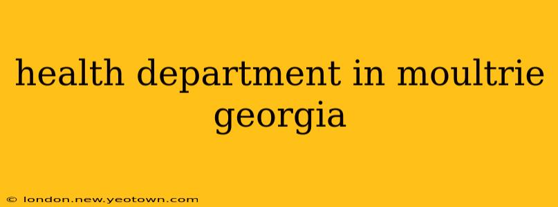 health department in moultrie georgia