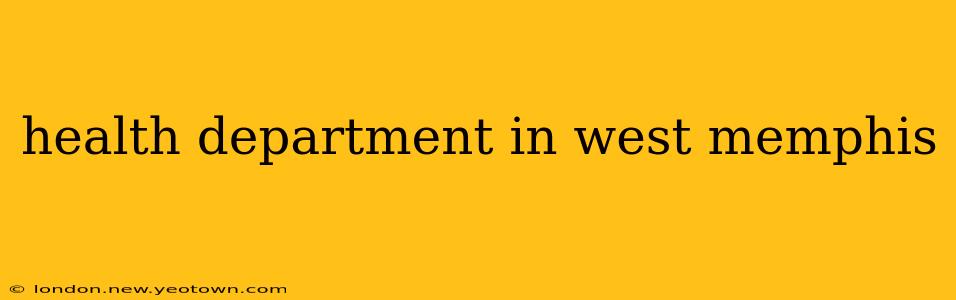 health department in west memphis