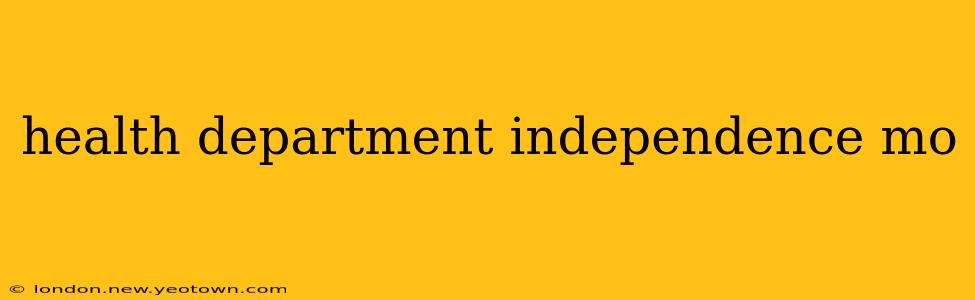 health department independence mo