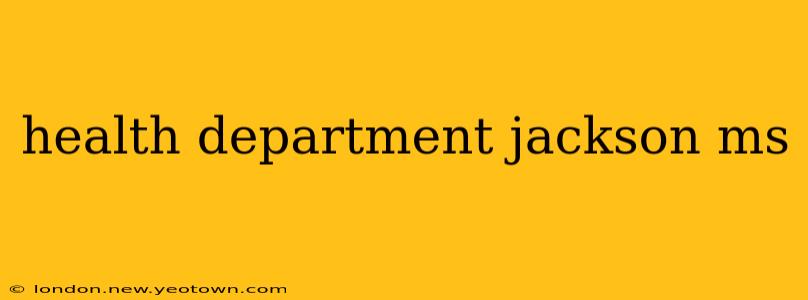 health department jackson ms