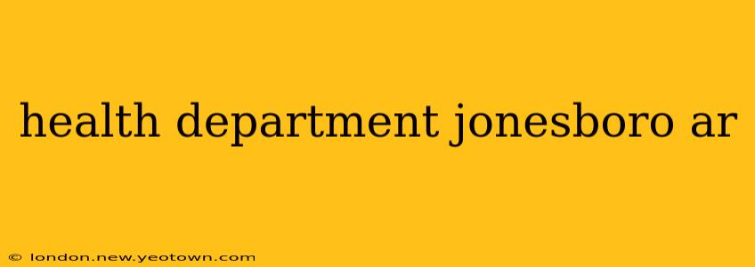 health department jonesboro ar